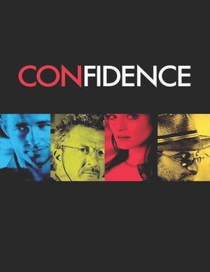 Confidence: screenplay by Terrence Ryan