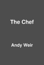 The Chef by Andy Weir