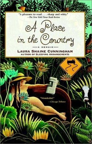 A Place in the Country by Laura Shaine Cunningham