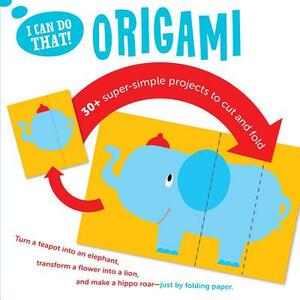 I Can Do That: Origami: An At-Home Super Simple Projects to Cut and Fold Workbook by Gakken