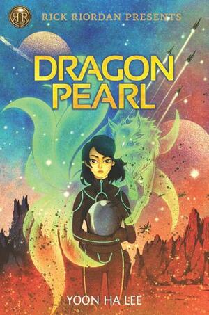 Dragon Pearl by Yoon Ha Lee