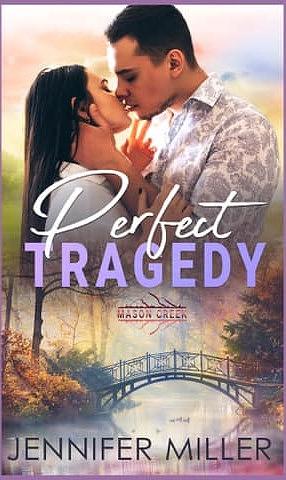 Perfect Tragedy by Jennifer Miller