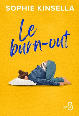 Le burn-out by Sophie Kinsella