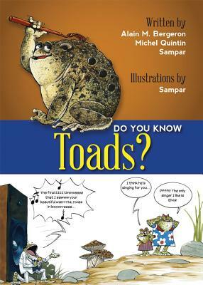 Do You Know Toads? by Alain Bergeron, Michel Quitin