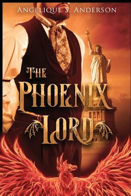 The Phoenix Lord by Angelique S. Anderson