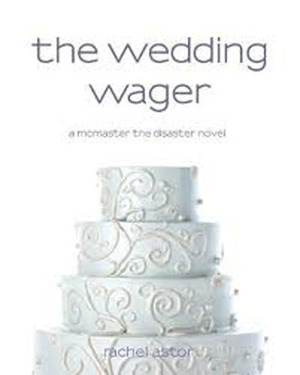 The Wedding Wager by Rachel Astor