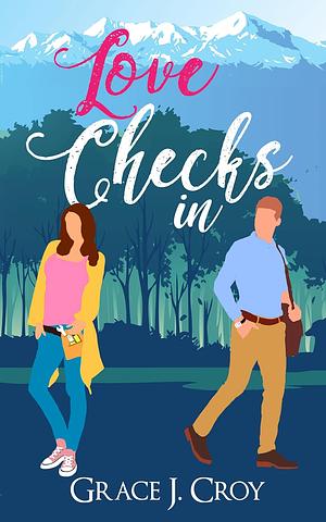 Love Checks In by Grace J. Croy