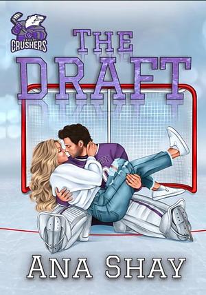 The Draft by Ana Shay