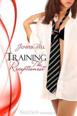 Training the Receptionist by Juniper Bell