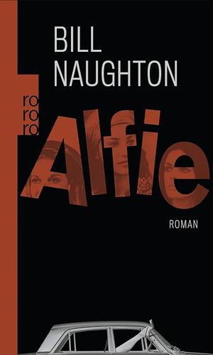 Alfie: Roman by Bill Naughton