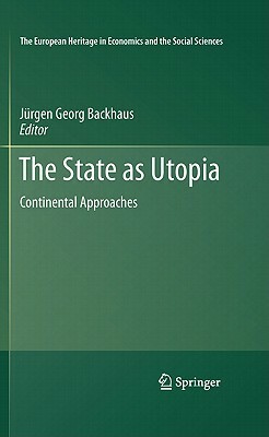 The State as Utopia: Continental Approaches by 