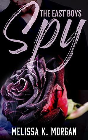 Spy by Melissa K. Morgan