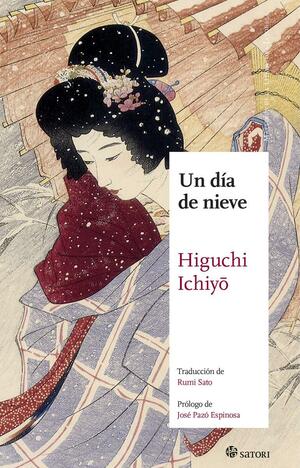 Un día de nieve by Rumi Sato, Ichiyō Higuchi