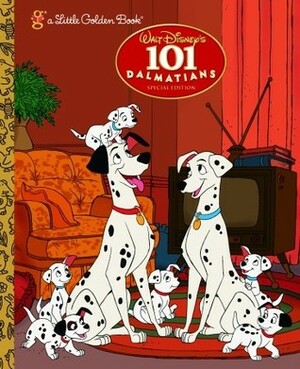 Walt Disney's 101 Dalmatians by Ron Dias, The Walt Disney Company, Justine Korman Fontes, Bill Langley