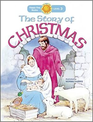 The Story of Christmas by Anonymous, Norma Garris