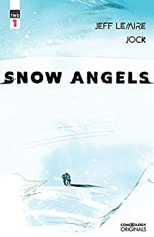 Snow Angels Season Two #1 by Will Dennis, Jeff Lemire
