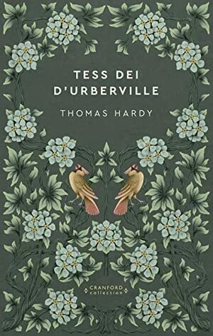 Tess dei d'Uberville (Storie senza tempo) by Thomas Hardy