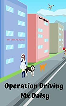 Operation Driving Mx Daisy by A. Little