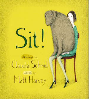 Sit! by Matt Harvey