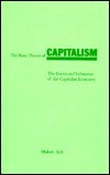 The Basic Theory of Capitalism: The Forms and Substance of the Capitalist Economy by Paul Bullock, Makoto Itoh