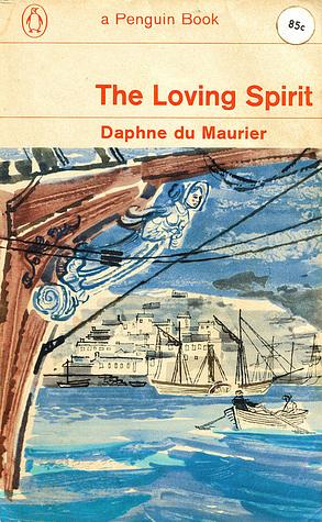 The Loving Spirit by Daphne du Maurier