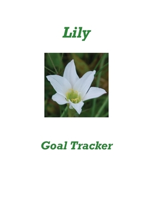 Lily Goal Tracker by Karen Rhodes