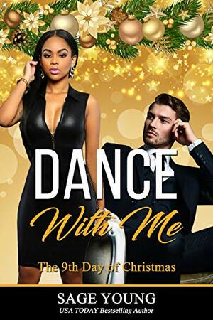 Dance With Me: The 9th Day of Christmas Novella (12 Days of Christmas Book 9); Drakos Brothers Series - Book 1 by Sage Young