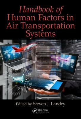 Handbook of Human Factors in Air Transportation Systems by 