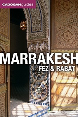 Cadogan Guides Marrakesh, Fez & Rabat by Barnaby Rogerson