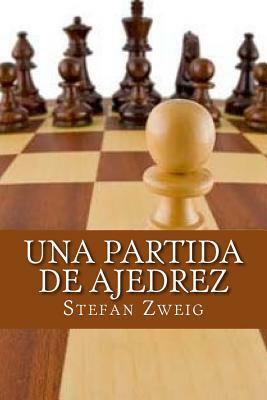 Una partida de ajedrez by Stefan Zweig