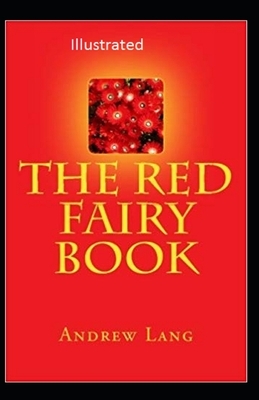 The Red Fairy Book Illustrated by Andrew Lang