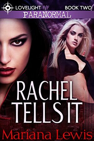 Rachel Tells It by Mariana Lewis