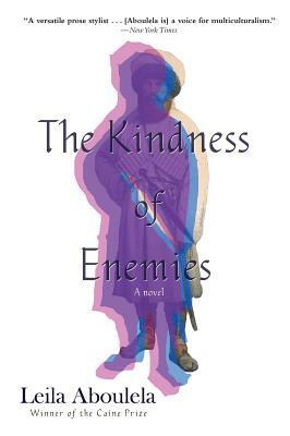 The Kindness of Enemies by Leila Aboulela