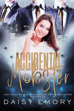Accidental Mobster by Daisy Emory