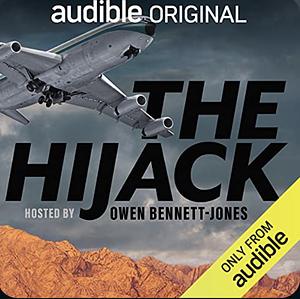 The Hijack by Owen Bennett-Jones