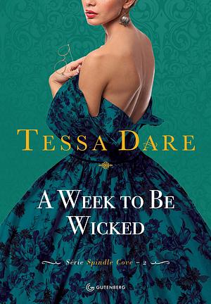 A Week To Be Wicked by Tessa Dare