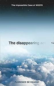 The Disappearing Act by Florence de Changy