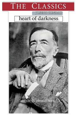 Joseph Conrad, Heart of Darkness by Joseph Conrad