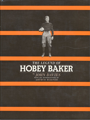 The Legend of Hobey Baker by John Dunn Davies