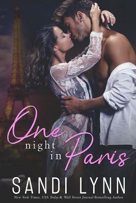 One Night in Paris by Sandi Lynn
