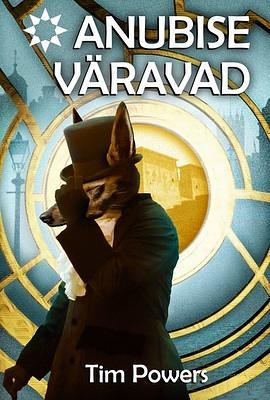 Anubise väravad by Tim Powers