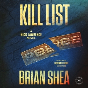Kill List: A Nick Lawrence Novel by Brian Shea