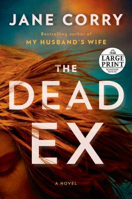 The Dead Ex by Jane Corry