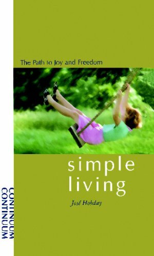 Simple Living: The Path to Joy and Freedom by José Hobday