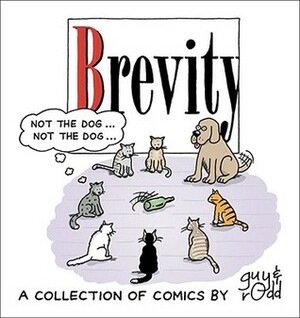 Brevity: A Collection of Comics by Guy and Rodd by Rodd Perry, Guy Endore-Kaiser