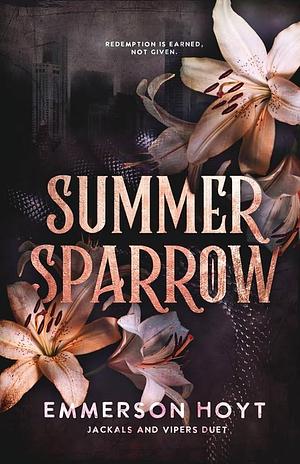 Summer Sparrow by Emmerson Hoyt