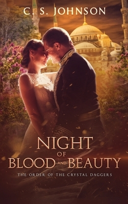 Night of Blood and Beauty by C. S. Johnson