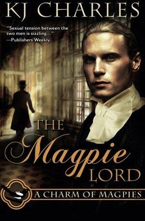 The Magpie Lord by KJ Charles
