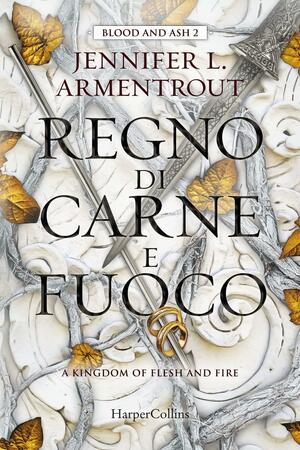 Regno di carne e fuoco by Jennifer L. Armentrout