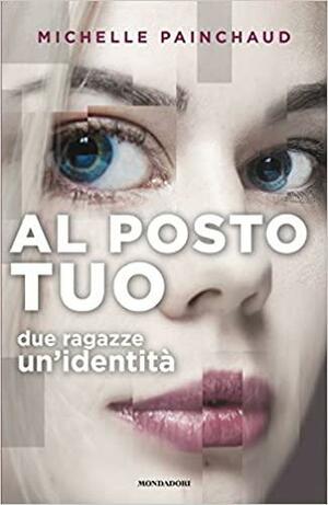 Al posto tuo by Michelle Painchaud